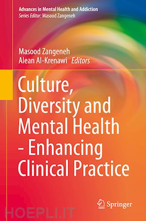 zangeneh masood (curatore); al-krenawi alean (curatore) - culture, diversity and mental health - enhancing clinical practice