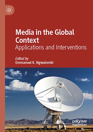 ngwainmbi emmanuel k. (curatore) - media in the global context