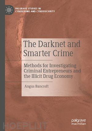 bancroft angus - the darknet and smarter crime