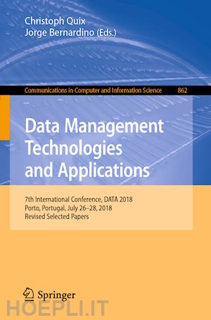 quix christoph (curatore); bernardino jorge (curatore) - data management technologies and applications