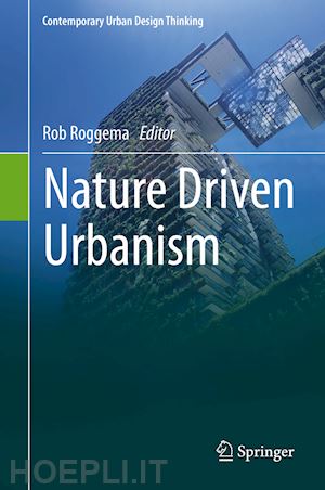 roggema rob (curatore) - nature driven urbanism