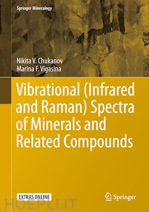 chukanov nikita v.; vigasina marina f. - vibrational (infrared and raman) spectra of minerals and related compounds