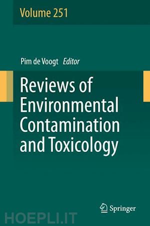 de voogt pim (curatore) - reviews of environmental contamination and toxicology volume 251