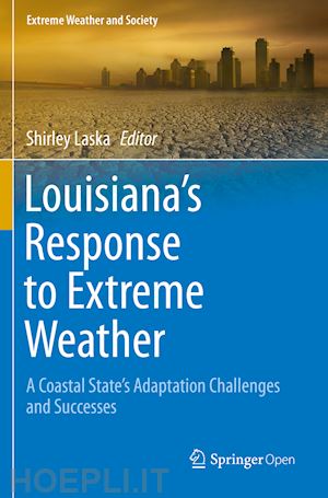 laska shirley (curatore) - louisiana's response to extreme weather