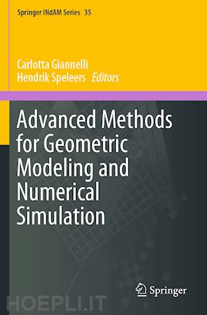 giannelli carlotta (curatore); speleers hendrik (curatore) - advanced methods for geometric modeling and numerical simulation