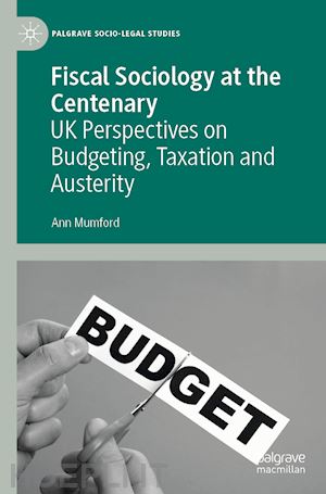 mumford ann - fiscal sociology at the centenary