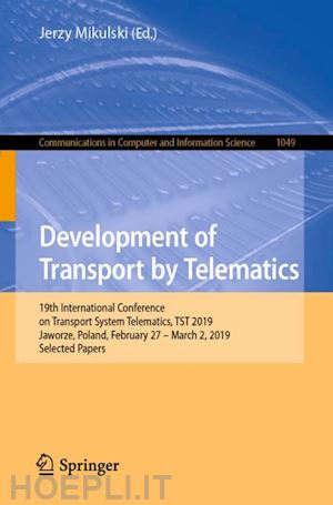 mikulski jerzy (curatore) - development of transport by telematics