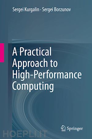 kurgalin sergei; borzunov sergei - a practical approach to high-performance computing