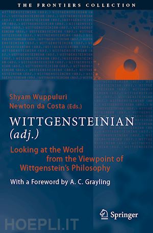wuppuluri shyam (curatore); da costa newton (curatore) - wittgensteinian (adj.)