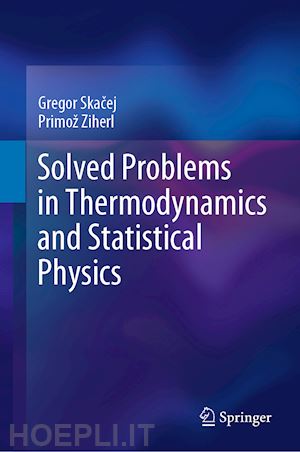 skacej gregor; ziherl primož - solved problems in thermodynamics and statistical physics