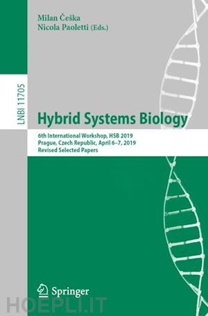 ceška milan (curatore); paoletti nicola (curatore) - hybrid systems biology