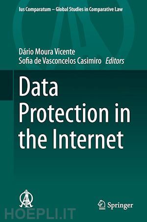 moura vicente dário (curatore); de vasconcelos casimiro sofia (curatore) - data protection in the internet