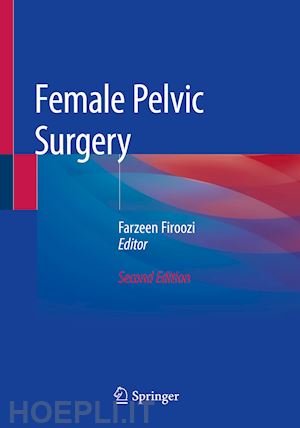 firoozi farzeen (curatore) - female pelvic surgery
