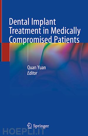 yuan quan (curatore) - dental implant treatment in medically compromised patients
