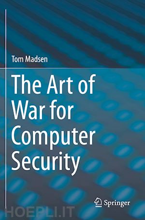 madsen tom - the art of war for computer security