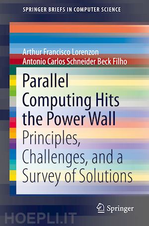 francisco lorenzon arthur; beck filho antonio carlos schneider - parallel computing hits the power wall
