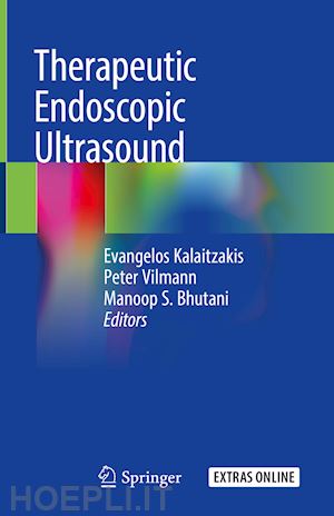 kalaitzakis evangelos (curatore); vilmann peter (curatore); bhutani manoop s. (curatore) - therapeutic endoscopic ultrasound