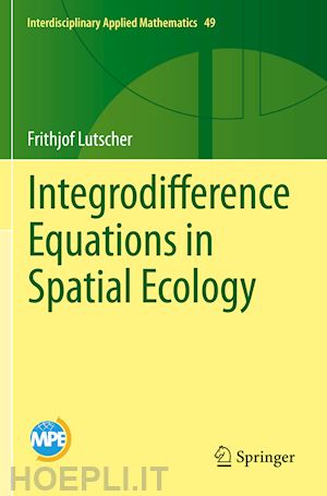 lutscher frithjof - integrodifference equations in spatial ecology