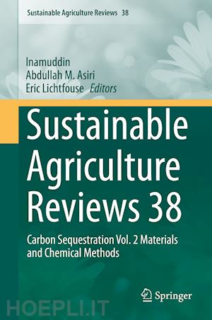 inamuddin (curatore); asiri abdullah m. (curatore); lichtfouse eric (curatore) - sustainable agriculture reviews 38
