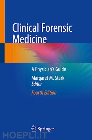 stark margaret m. (curatore) - clinical forensic medicine