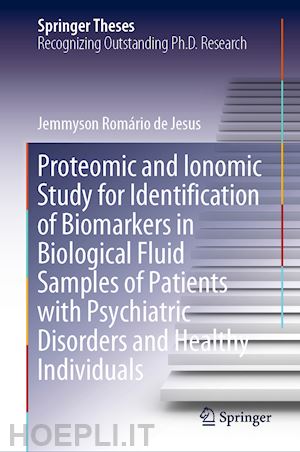 de jesus jemmyson romário - proteomic and ionomic study for identification of biomarkers in biological fluid samples of patients with psychiatric disorders and healthy individuals