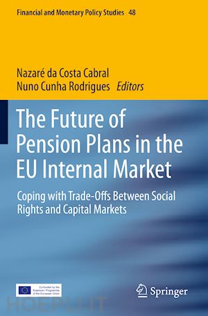 da costa cabral nazaré (curatore); cunha rodrigues nuno (curatore) - the future of pension plans in the eu internal market
