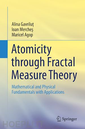 gavrilut alina; merches ioan; agop maricel - atomicity through fractal measure theory