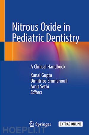 gupta kunal (curatore); emmanouil dimitrios (curatore); sethi amit (curatore) - nitrous oxide in pediatric dentistry