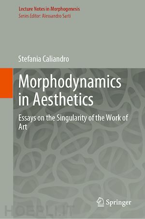 caliandro stefania - morphodynamics in aesthetics
