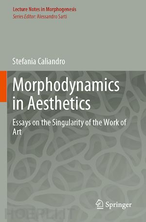 caliandro stefania - morphodynamics in aesthetics