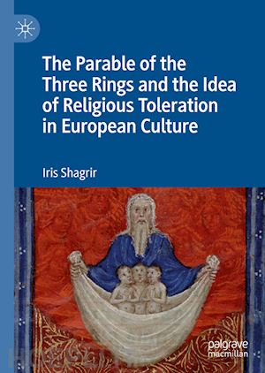 shagrir iris - the parable of the three rings and the idea of religious toleration in european culture