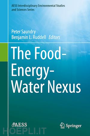 saundry peter (curatore); ruddell benjamin l. (curatore) - the food-energy-water nexus