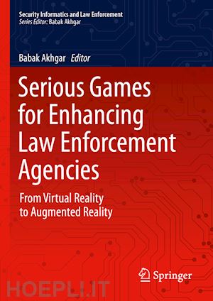 akhgar babak (curatore) - serious games for enhancing law enforcement agencies