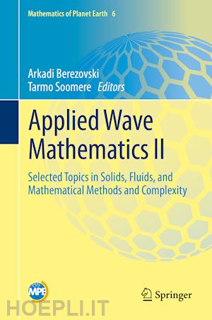berezovski arkadi (curatore); soomere tarmo (curatore) - applied wave mathematics ii