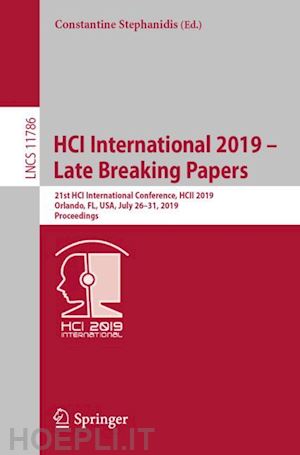 stephanidis constantine (curatore) - hci international 2019 – late breaking papers