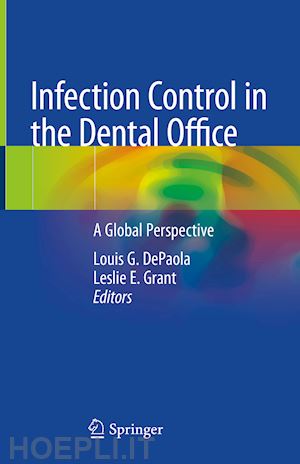 depaola louis g. (curatore); grant leslie e. (curatore) - infection control in the dental office