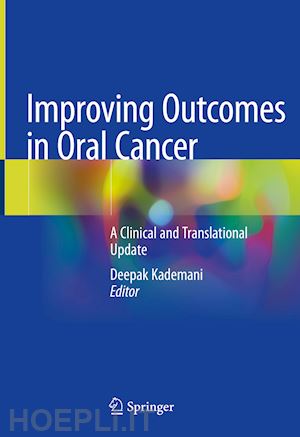 kademani deepak (curatore) - improving outcomes in oral cancer
