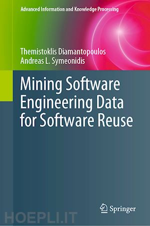 diamantopoulos themistoklis; symeonidis andreas l. - mining software engineering data for software reuse