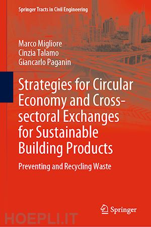 migliore marco; talamo cinzia; paganin giancarlo - strategies for circular economy and cross-sectoral exchanges for sustainable building products