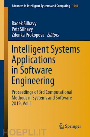 silhavy radek (curatore); silhavy petr (curatore); prokopova zdenka (curatore) - intelligent systems applications in software engineering