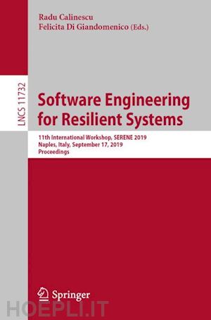 calinescu radu (curatore); di giandomenico felicita (curatore) - software engineering for resilient systems