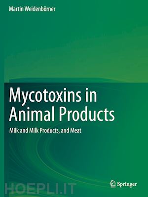 weidenbörner martin - mycotoxins in animal products