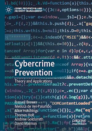 brewer russell; de vel-palumbo melissa; hutchings alice; holt thomas; goldsmith andrew; maimon david - cybercrime prevention
