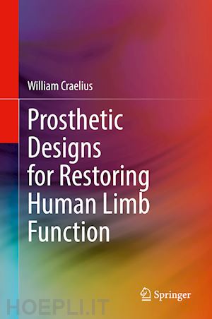 craelius william - prosthetic designs for restoring human limb function