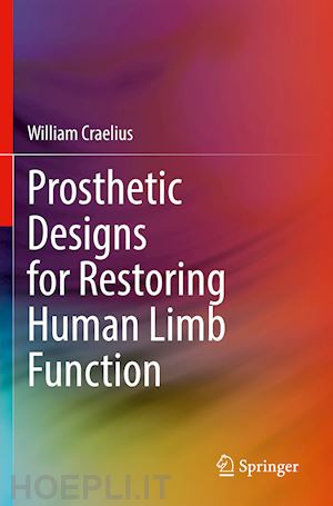 craelius william - prosthetic designs for restoring human limb function