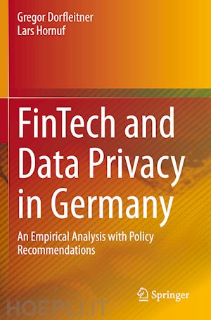 dorfleitner gregor; hornuf lars - fintech and data privacy in germany