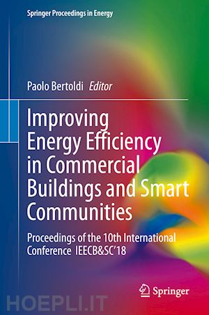 bertoldi paolo (curatore) - improving energy efficiency in commercial buildings and smart communities