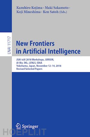 kojima kazuhiro (curatore); sakamoto maki (curatore); mineshima koji (curatore); satoh ken (curatore) - new frontiers in artificial intelligence