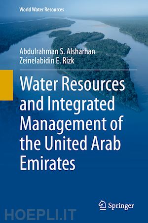 alsharhan abdulrahman s.; rizk zeinelabidin e. - water resources and integrated management of the united arab emirates
