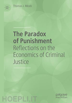 miceli thomas j. - the paradox of punishment